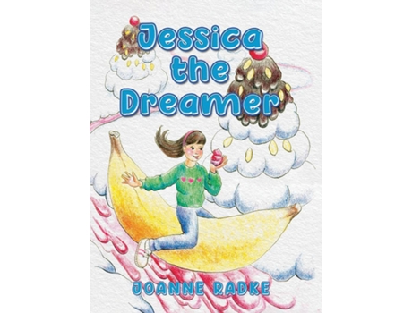 Livro Jessica the Dreamer de Joanne Radke (Inglês)
