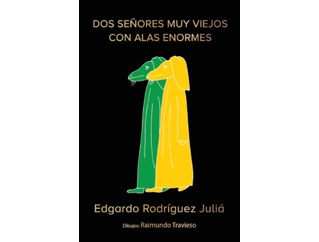 Livro Dos señores muy viejos con alas enormes de Edgardo Rodríguez Juliá (Espanhol)