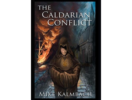 Livro The Caldarian Conflict de Mike Kalmbach (Inglês - Capa Dura)