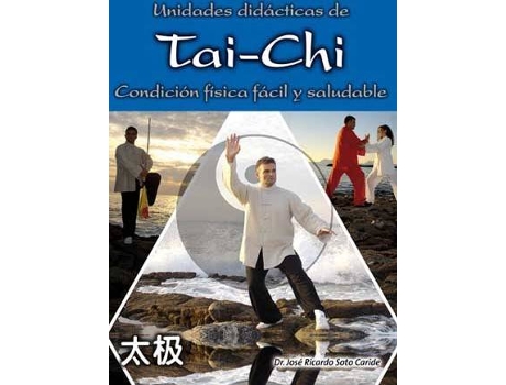 Livro Unidades Didácticas Tai-Chi de Jose Ricardo Soto Caride