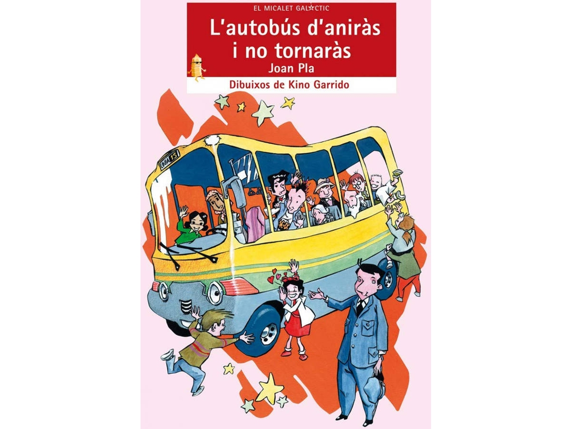 Livro L'Autobús D'Aniràs I No Tornaràs de Joan Pla Villar (Catalão)