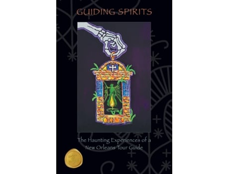 Livro Guiding Spirits - The Haunting Experiences Of A New Orleans Tour Guide De Doug Bookout (inglês)
