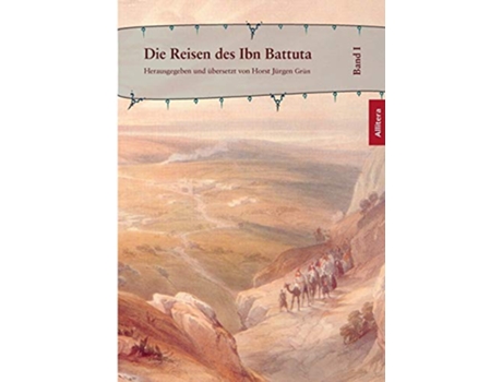 Livro Die Reisen des Ibn Battuta Band 1 German Edition de Horst J Gr N (Alemão)