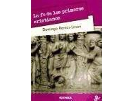 Livro Fe De Los Primeros Cristianos,La de Ramos-Lissón, Domingo (Espanhol)
