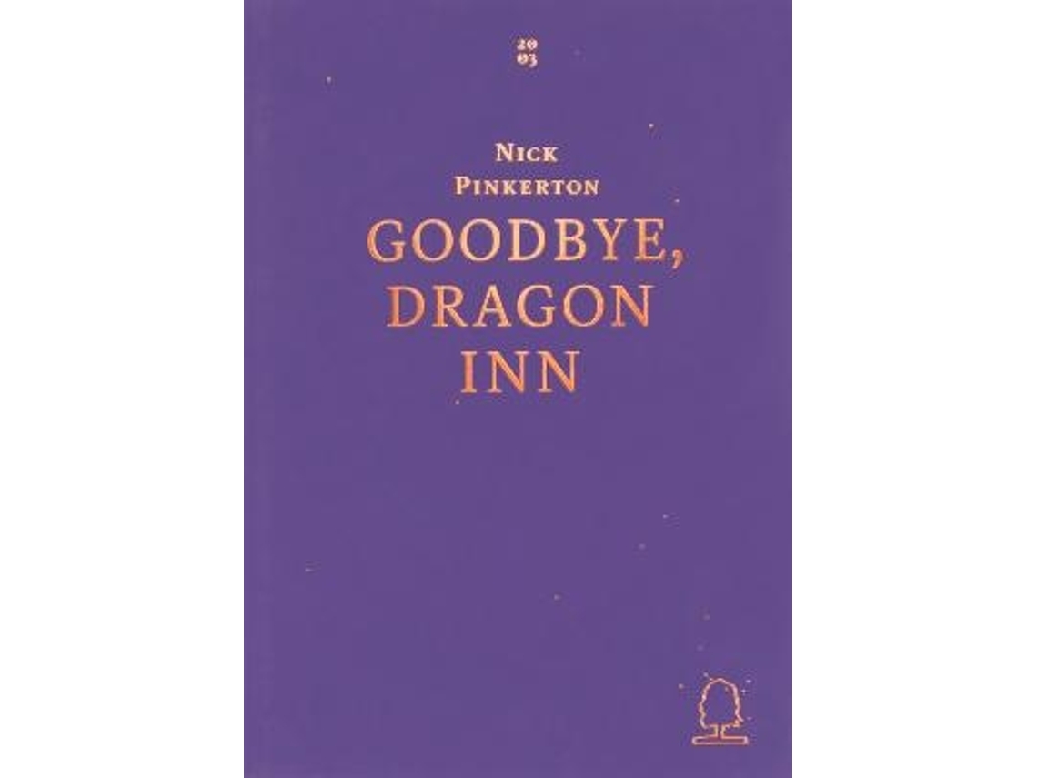 Livro goodbye, dragon inn de nick pinkerton (inglês)