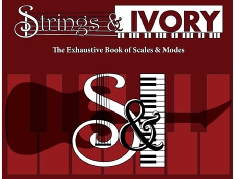 Livro Strings And Ivory The Exhaustive Book Of Scales And Modes De Jeffrey Carl (inglês)