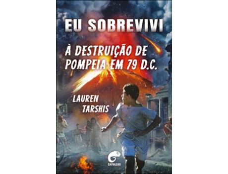 Livro Eu Sobrevivi À Destruição De Pompeia Em 79 D.C de Lauren Tarshis (Português)