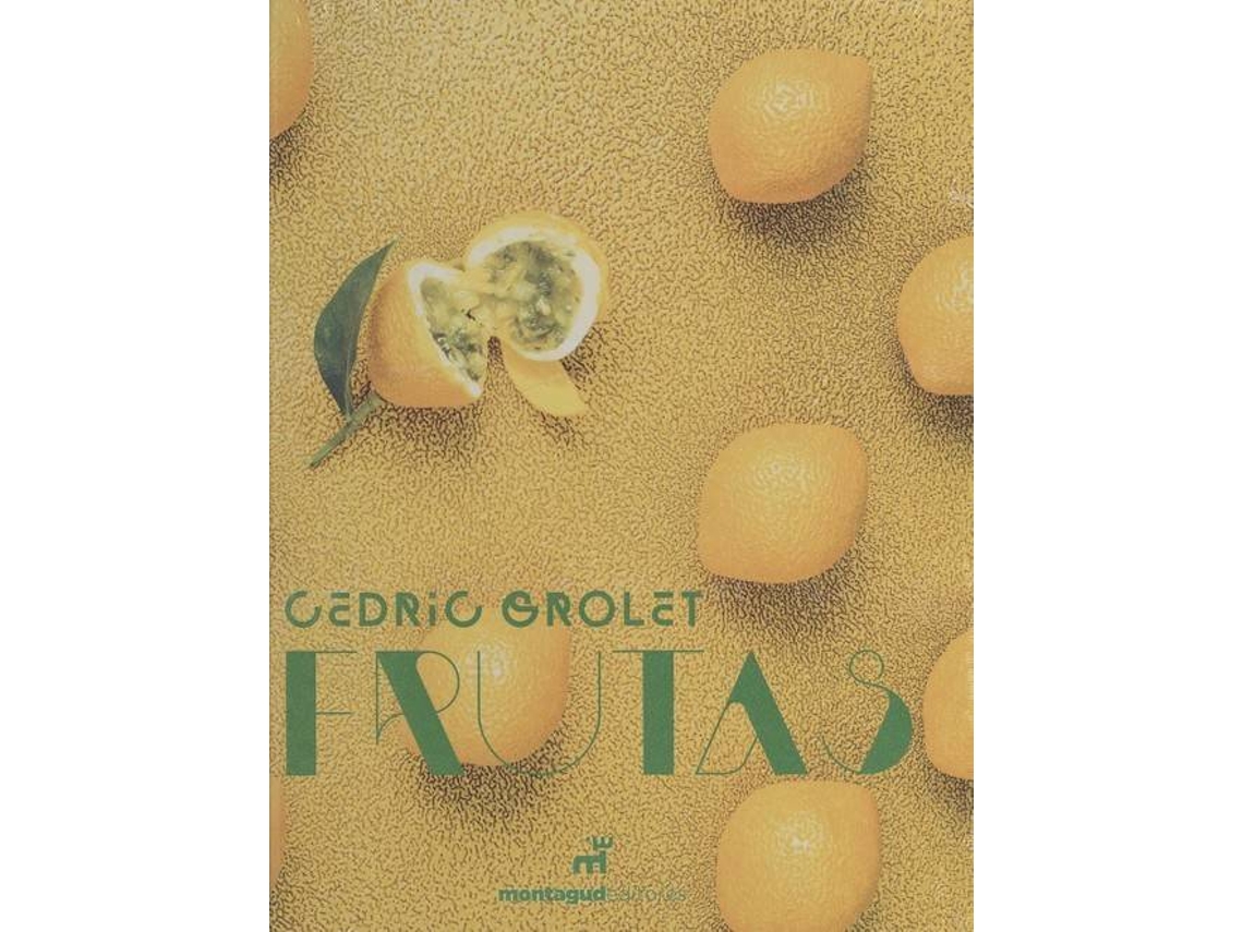 Livro Frutas de Cedric Grolet (Espanhol)