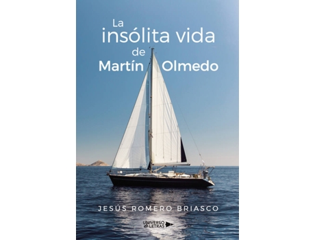 Livro La insólita vida de Martín Olmedo de Jesús Romero Briasco (Espanhol - 2019)