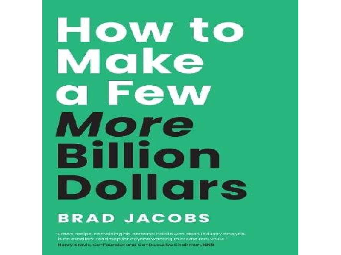 Livro How to Make a Few More Billion Dollars de Brad Jacobs (Inglês)