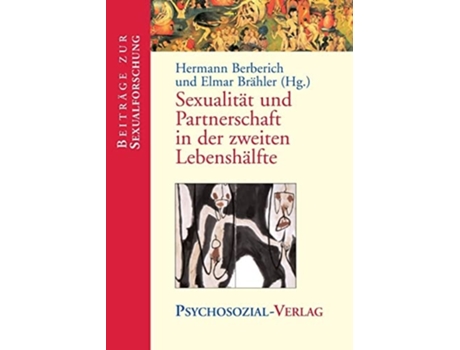 Livro Sexualitat Und Partnerschaft in Der Zweiten Lebenshalfte de Hermann J. Berberich ( Inglês )