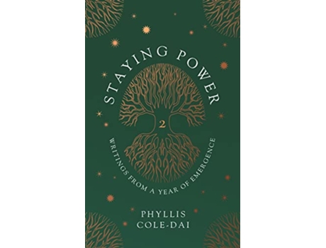 Livro Staying Power 2 Writings from a Year of Emergence de Phyllis ColeDai (Inglês)