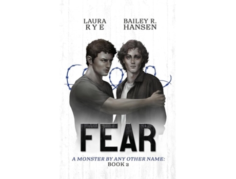 Livro Fear de Laura Rye e Bailey R Hansen (Inglês)