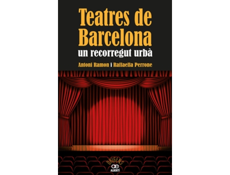 Livro Teatres De Barcelona. Un Recorregut Urbà de Antoni Ramon (Catalão)