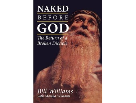 Livro naked before god de martha williams,bill williams (inglês)