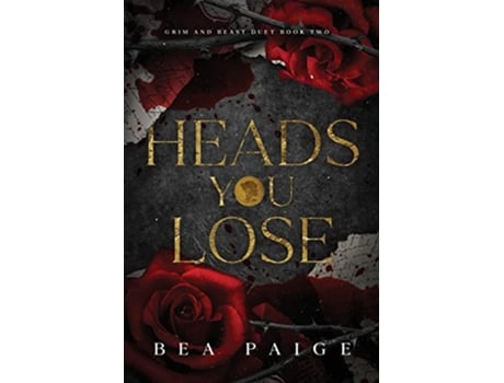 Livro Heads You Lose de Bea Paige (Inglês)