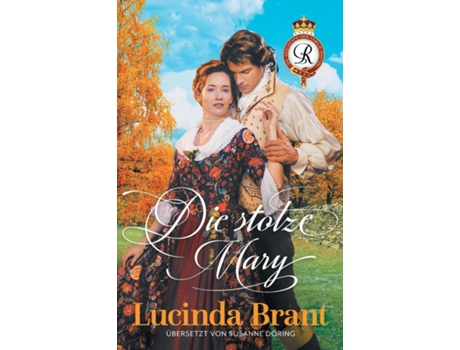 Livro Die Stolze Mary Ein Liebesroman Aus Dem 18. Jahrhundert De Lucinda Brant (inglês)