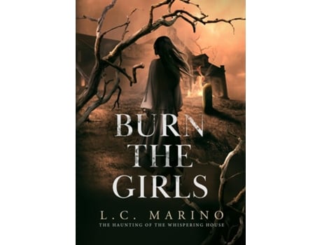 Livro Burn the Girls de LC Marino (Inglês)