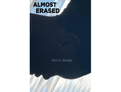 Livro ALMOST ERASED de Born A Granger (Inglês)