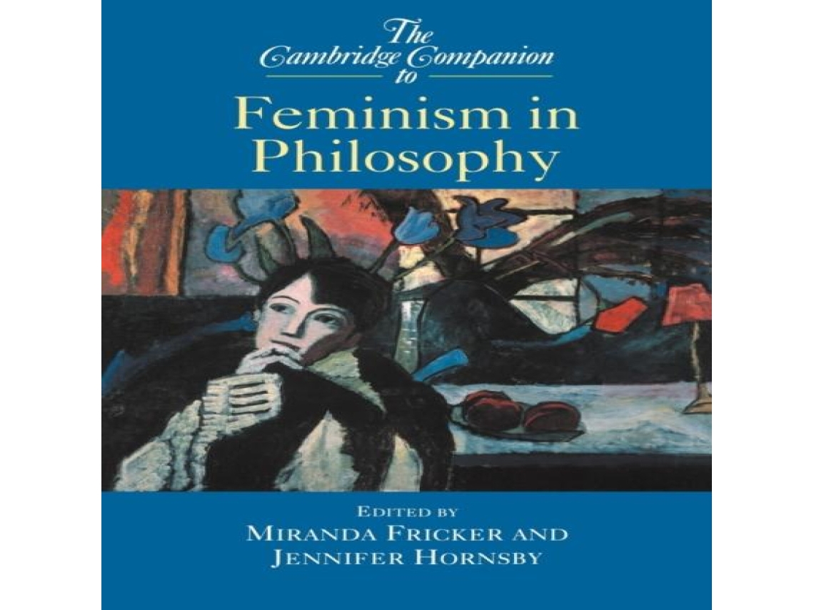 Livro The Cambridge Companion to Feminism in Philosophy de Miranda Fricker (Inglês)