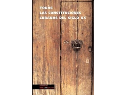 Livro Todas Las Constituciones Cubanas del Siglo XX de Autores Varios (Espanhol)