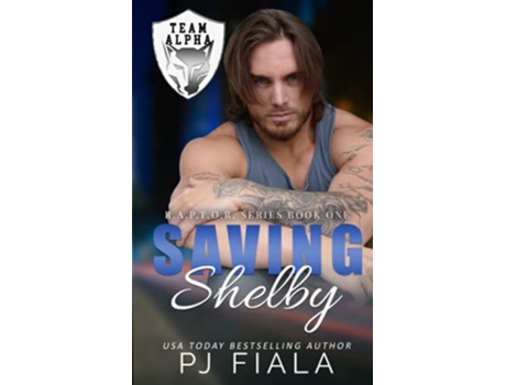 Livro Saving Shelby A Protector Romance de PJ Fiala (Inglês)