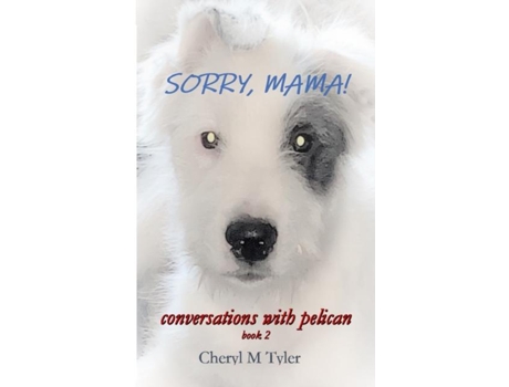 Livro Sorry, Mama! De Cheryl Tyler (inglês)