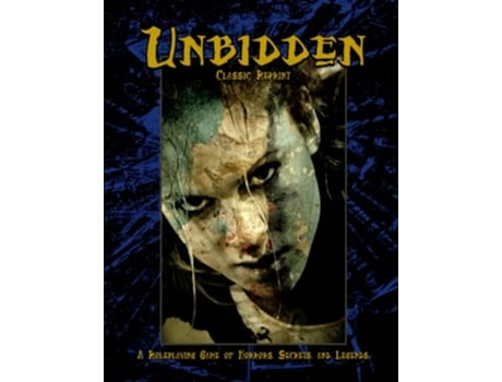 Livro Unbidden Classic Reprint A Roleplaying Game of Horrors Secrets and Legends de Mark Bruno Brett M Bernstein (Inglês)