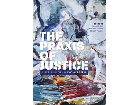 Livro The Praxis Of Justice De Pali (inglês - Capa Dura)