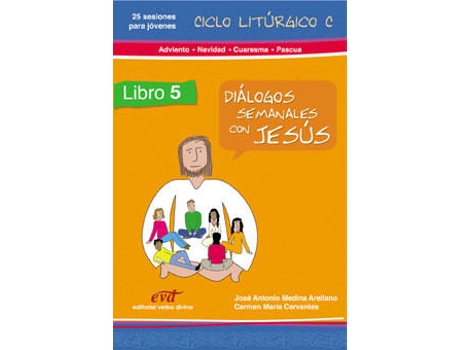 Livro 5.Dialogos Semanales Con Jesus. Ciclo C Adviento, Navidad, Cuaresma, Pascua de Vários Autores