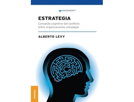 Livro Estrategia Comando Cognitivo Del Conflicto Entre Organizaciones Complejas de Alberto Levy (Inglês)