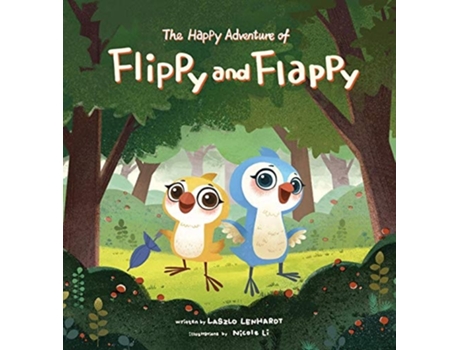 Livro The Happy Adventure Of Flippy And Flappy De Laszlo Lenhardt E László Lenhardt (inglês - Capa Dura)