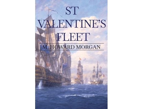 Livro St Valentines Fleet de M Howard Morgan (Inglês)