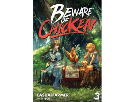 Livro Beware of Chicken 3 A Xianxia Cultivation Novel de Casualfarmer (Inglês)