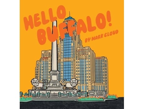 Livro Hello Buffalo! de Mark Cloud (Inglês - Capa Dura)