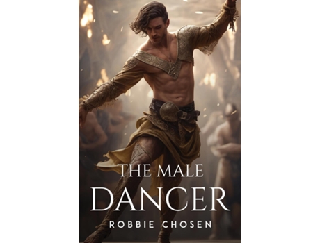 Livro The male dancer de Robbie Chosen (Inglês)