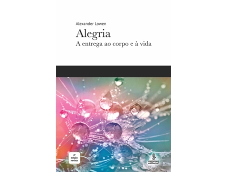 Livro Alegria - a entrega ao corpo e à vida de Alexander Lowen (Português)