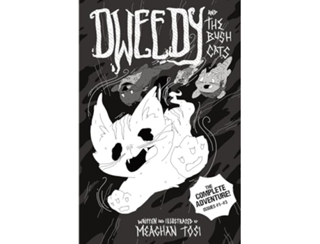 Livro Dweedy and the Bush Cats - The Complete Adventure de Meaghan Tosi (Inglês)