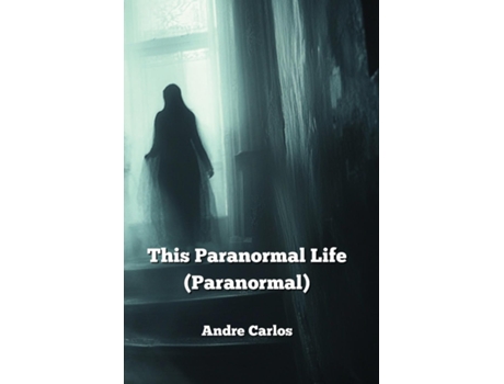 Livro This Paranormal Life de Andre Carlos (Inglês)