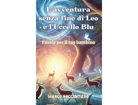 Livro Lavventura senza fine di Leo e lUccello Blu Favole per il tuo bambino de Marco Raccontiero (Inglês)