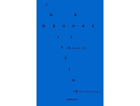 Livro Verbivoracious Festschrift Volume One De Christine Brooke-rose (inglês - Capa Dura)