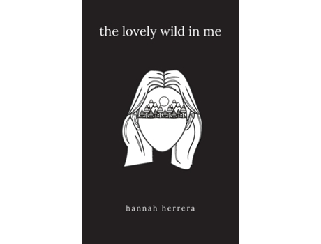 Livro The Lovely Wild in Me Hannah Herrera (Inglês)