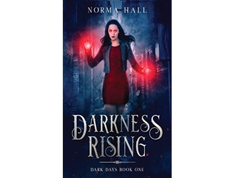 Livro Darkness Rising Dark Days Book One de Norma Hall (Inglês)