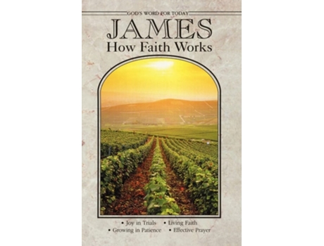 Livro James How Faith Works Gods Word for Today de Concordia Publishing House (Inglês)
