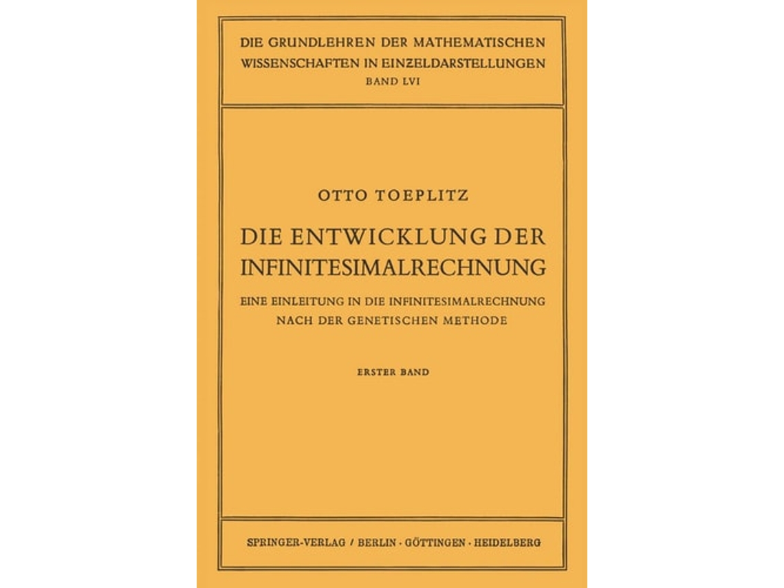 Livro Die Entwicklung Der Infinitesimalrechnung De Otto Toeplitz (alemão)
