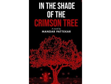 Livro In the Shade of the Crimson Tree de Mandar Pattekar (Inglês - Capa Dura)