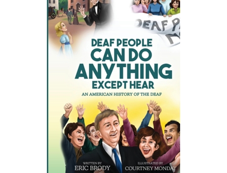 Livro Deaf People Can Do Anything Except Hear de Eric Brody (Inglês)