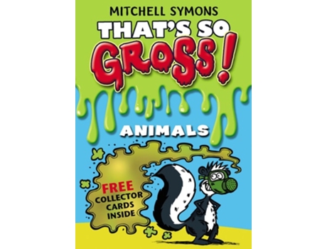 Livro Thats So Gross! Animals de Mitchell Symons e Mitch Symons (Inglês)