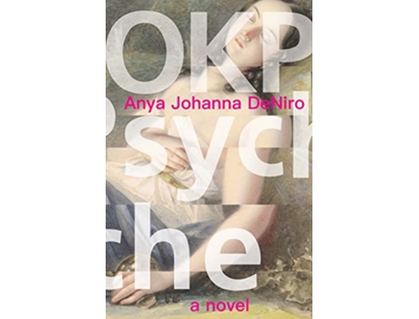 Livro OKPsyche de Anya Johanna Deniro (Inglês)