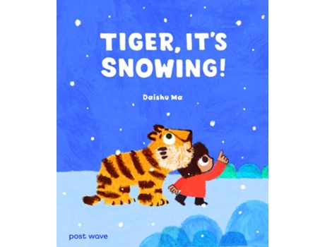 Livro Tiger, Its Snowing! de Daishu Ma (Inglês - Capa Dura)